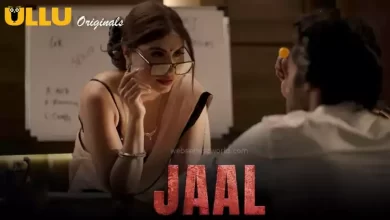 Ullu Web Series Jaal Part 1, Cast, Crew, wiki, story, synopsis