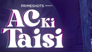 AC Ki Taisi Watch Online Primeshots Web Series, Cast, Crew, wiki, story, synopsis