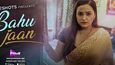 Bahu Jaan Watch Online Primeshots Web Series, Cast, Crew, wiki, story, synopsis