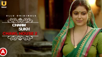 Charmsukh Chawl House - 2 Ullu Web Series, Cast, Crew, wiki, story, synopsis