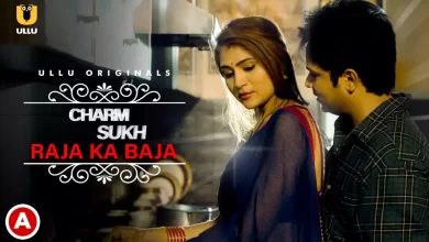 Charmsukh (Raja Ka Baja) Ullu Web Series, Cast, Crew, wiki, story, synopsis