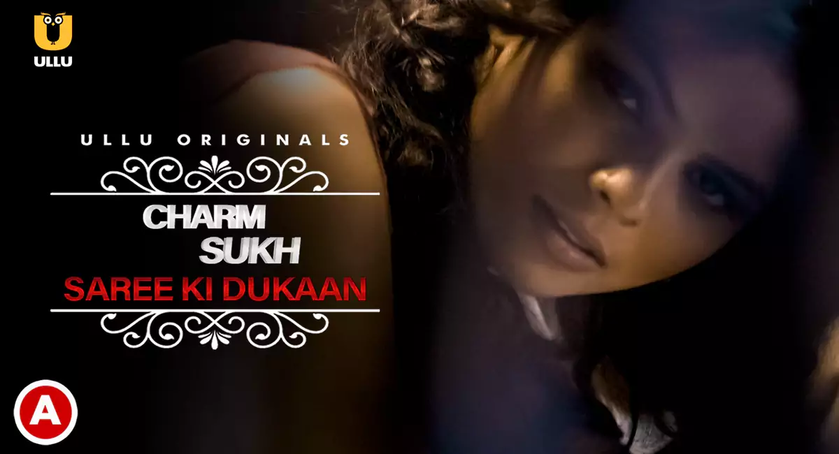 Charmsukh Saree Ki Dukaan Ullu Web Series, Cast, Crew, wiki, story, synopsis