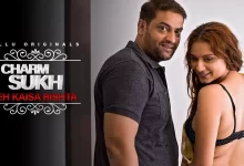 Charmsukh Yeh Kaisa Rishta Ullu Web Series, Cast, Crew, wiki, story, synopsis