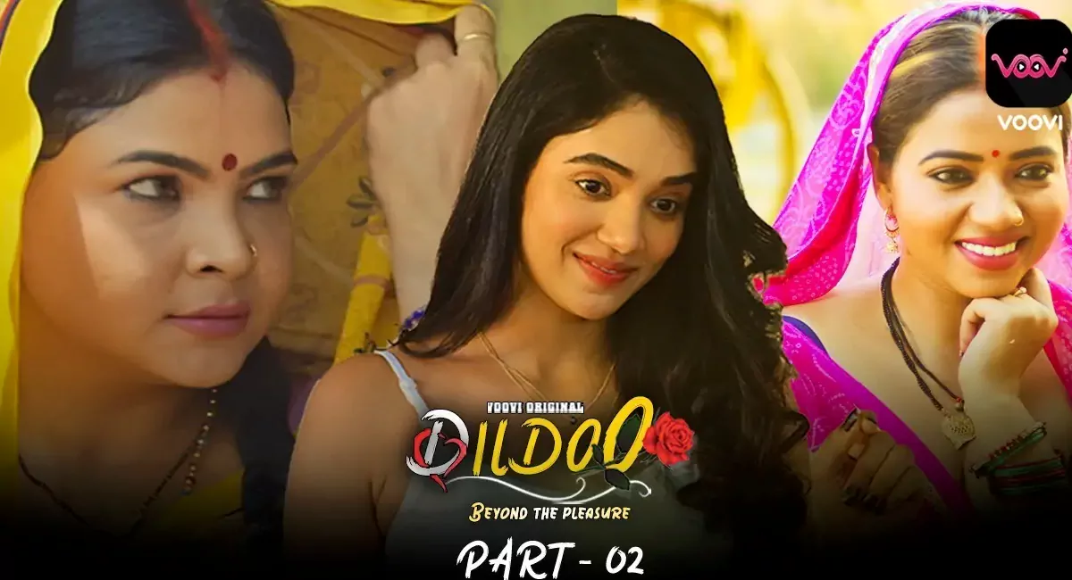 DilDoo Part 2 Live Streaming Voovi Web Series, Cast, Crew, wiki, story, synopsis