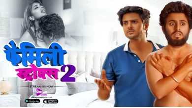 Synopsis Primeshots Web Series Family Strokes 2 Watch Online