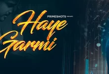 Haye Garmi Watch Online Primeshots Web Series, Cast, Crew, wiki, story, synopsis