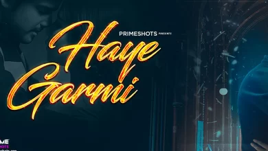 Haye Garmi Watch Online Primeshots Web Series, Cast, Crew, wiki, story, synopsis