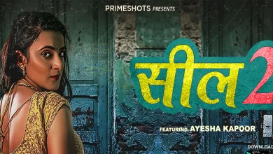 Seal 2 Live Streaming Primeshots Web Series, Cast, Crew, wiki, story, synopsis