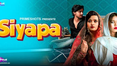 Siyapa Watch Online Primeshots Web Series, Cast, Crew, wiki, story, synopsis