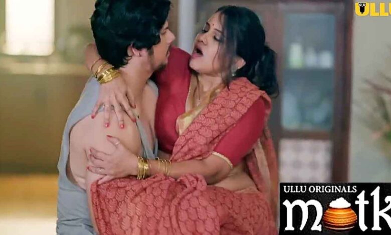 Matki Part 2 Watch Online Ullu Web Series, Cast, Crew, wiki, Release Date, story, synopsis,