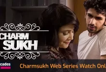 Watch Online Charmsukh Web Series List, All Seasons, Episodes, and Cast
