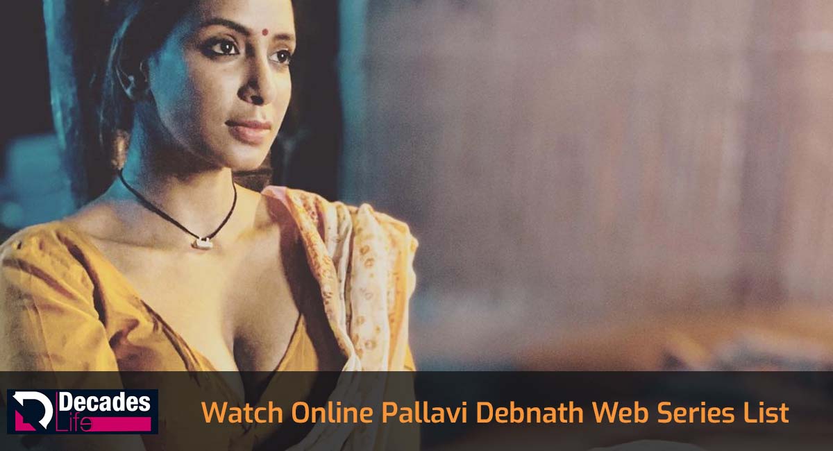Watch Online Pallavi Debnath Web Series List