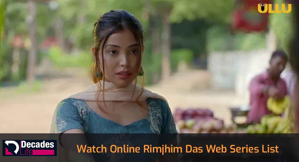Watch Online Rimjhim Das Web Series List