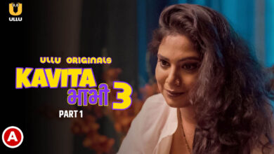 Kavita Bhabhi Season 3 (Part 1) Ullu Web Series Watch Online, Cast, Crew, wiki, Release Date, story, synopsis