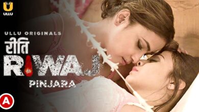 Riti Riwaj Pinjara Ullu Web Series Watch Online, Cast, Crew, wiki, story, synopsis