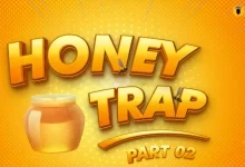 Honey Trap Part 2 Ullu Web Series Watch Online, Cast, Crew, wiki, Release Date, story, synopsis