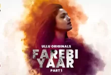 Farebi Yaar - (Part 1) Ullu Web Series, Cast, Crew, wiki, story, synopsis