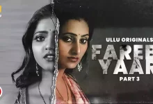 Farebi Yaar - (Part 3) Ullu Web Series, Cast, Crew, wiki, story, synopsis