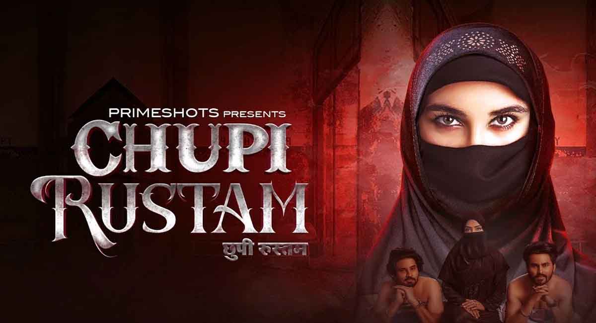 Chupi Rustam Watch Online Primeshots Web Series, Cast, Crew, wiki, story, synopsis
