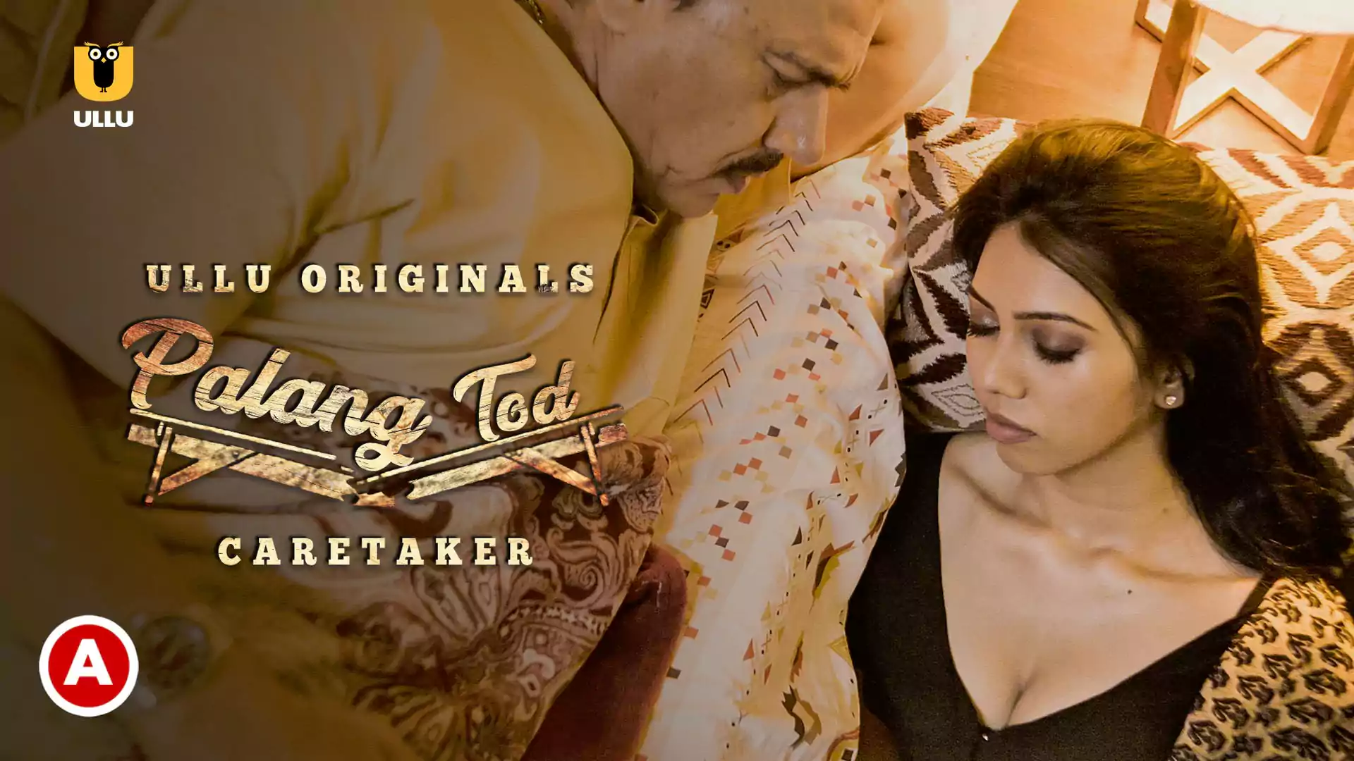 Palang Tod Caretaker Watch Online Ullu Web Series, Cast, Crew, wiki, Release Date, story, synopsis,