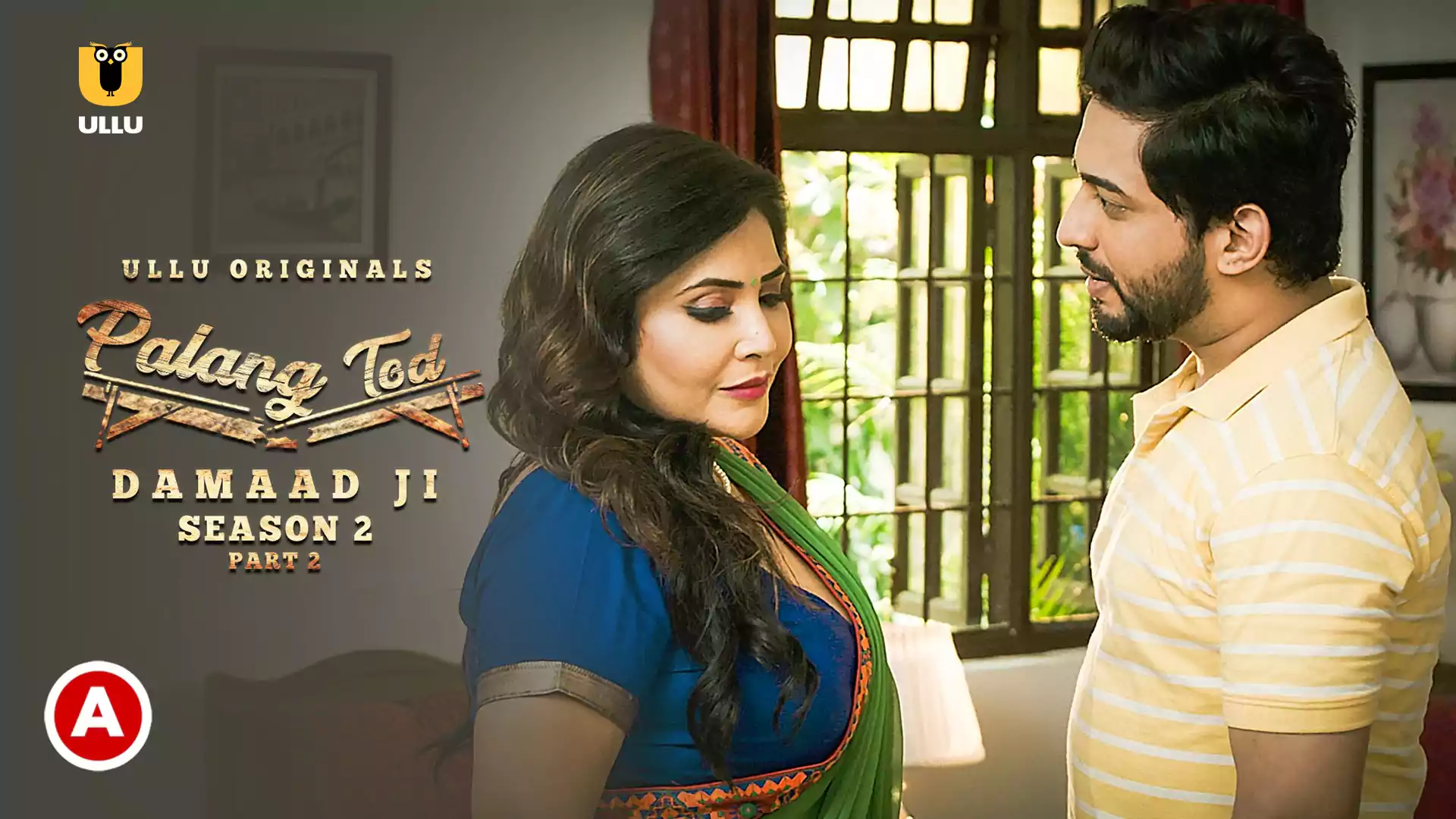 Palang Tod Damaad Ji - Season 2 - Part 2 Watch Online Ullu Web Series, Cast, Crew, wiki, Release Date, story, synopsis,