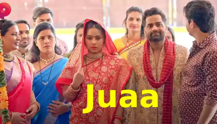 Juaa Primeplay Web Series Watch Online (2023) Cast, Crew, wiki, story and Synopsis
